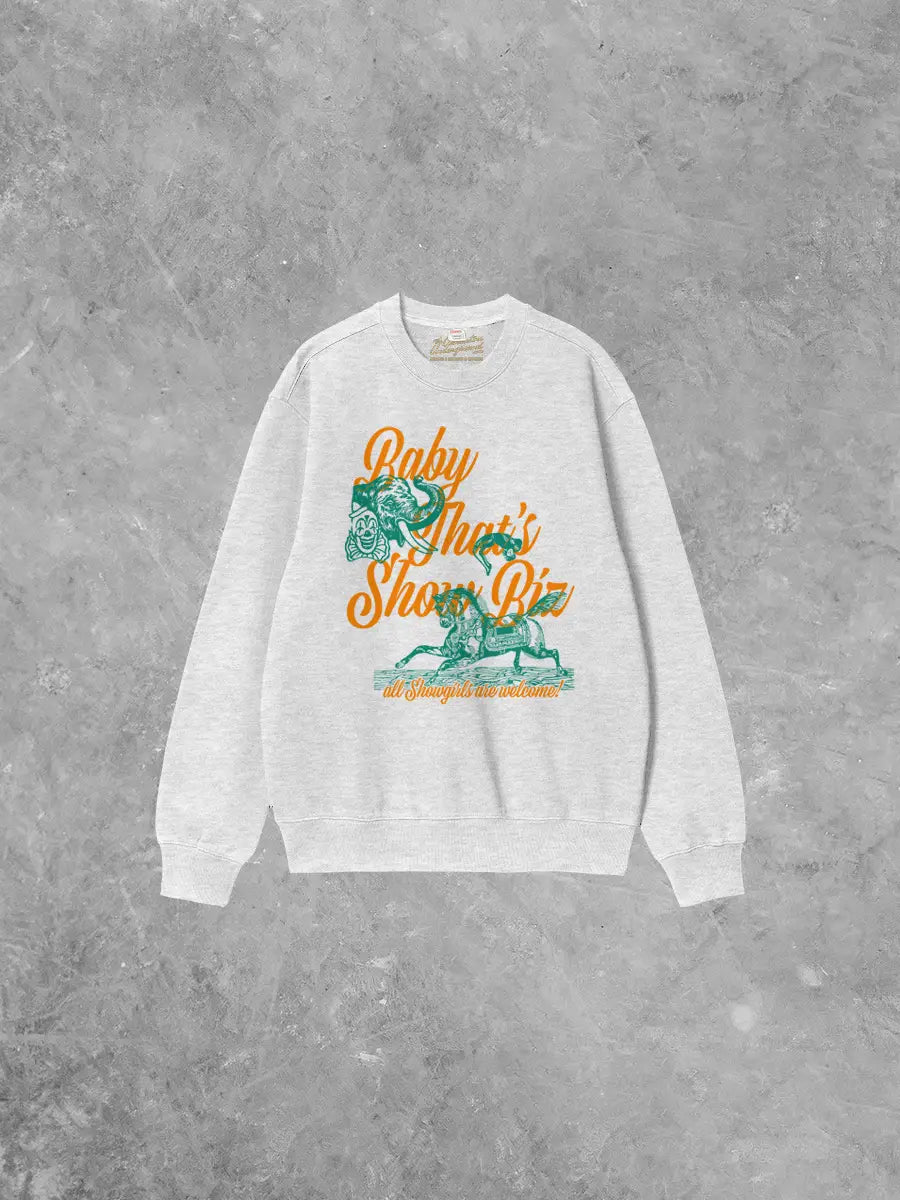 Underground Original Design:  Baby, That's Show Biz, Showgirl Boxy Cotton Sweatshirt
