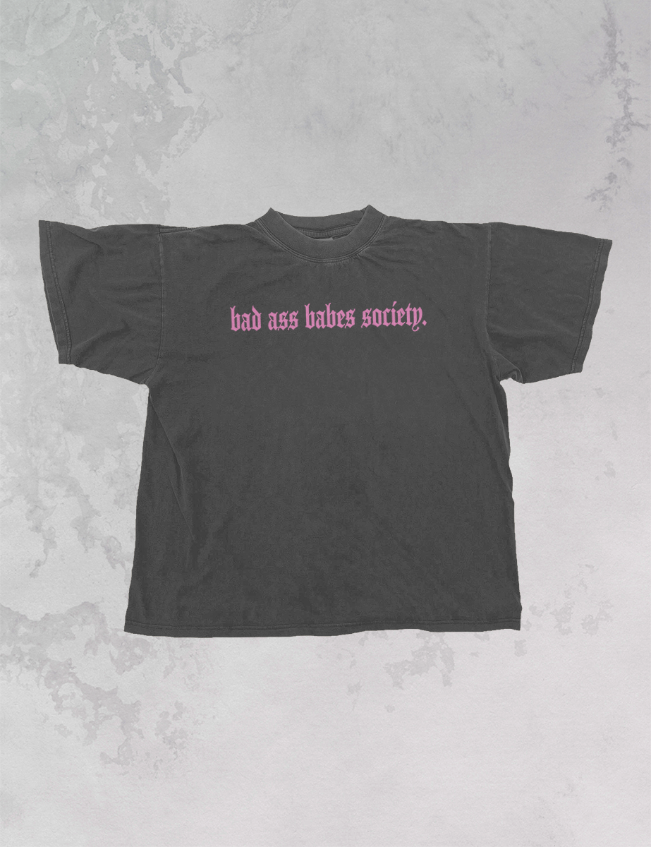 Underground Original Design: Bad Ass Babes Society Oversized TShirt