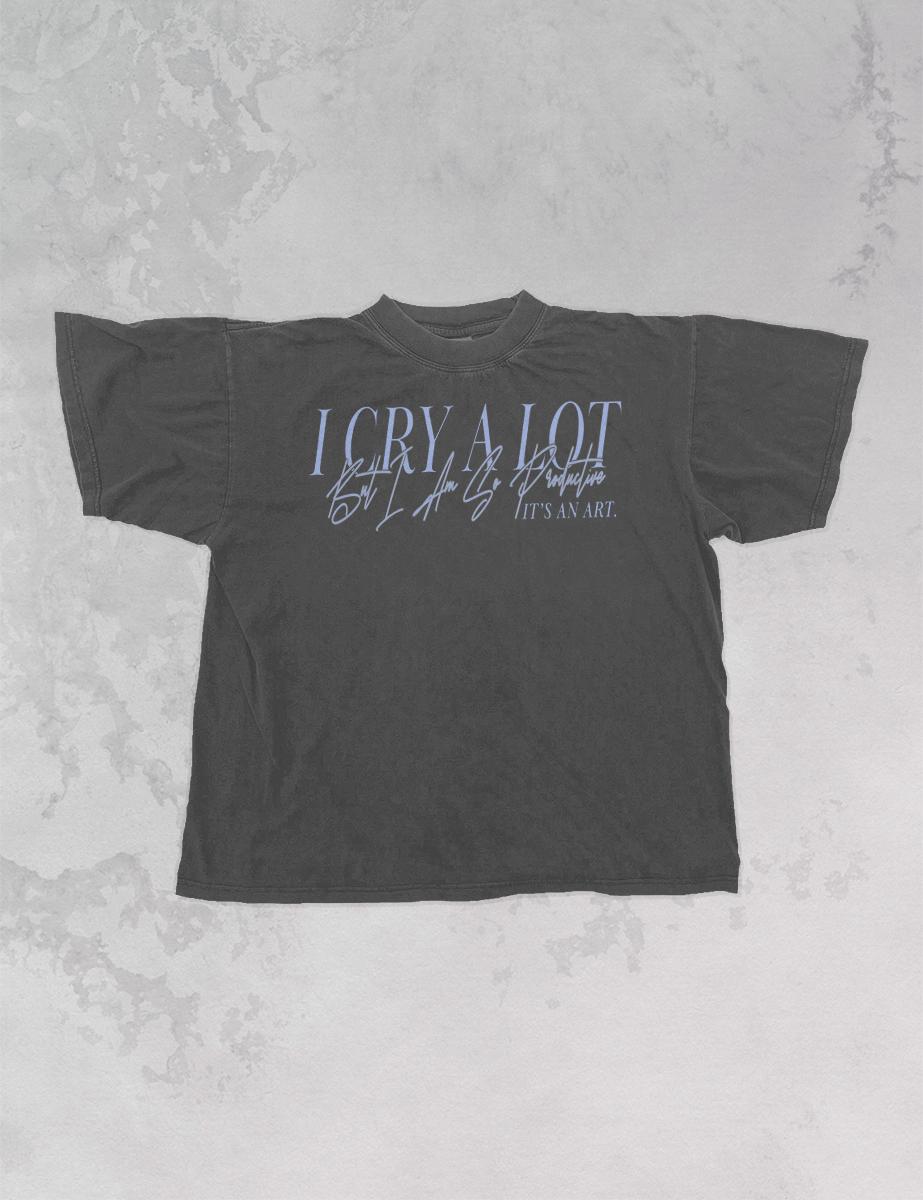 Underground Original Design: I Cry A Lot But I Am So Productive Oversized TShirt