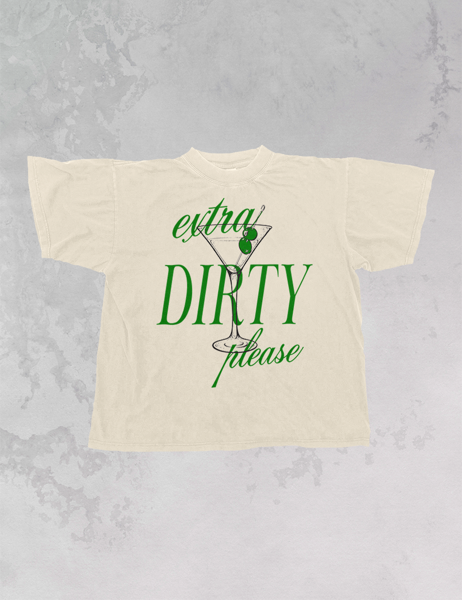 Underground Original Design: Extra Dirty Please, Martinis Oversized TShirt