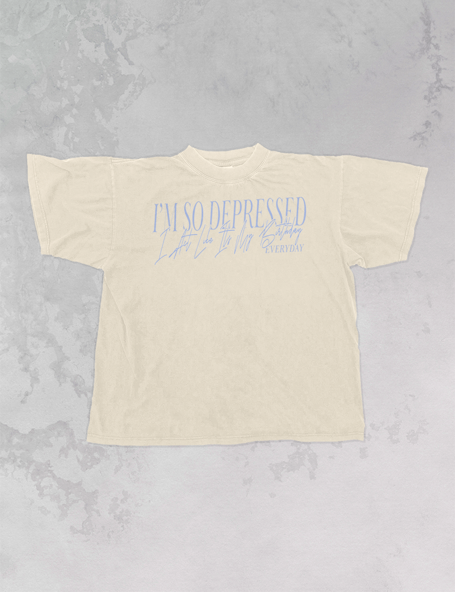 Underground Original Design: So Depressed I Act Like Its My Birthday Oversized TShirt