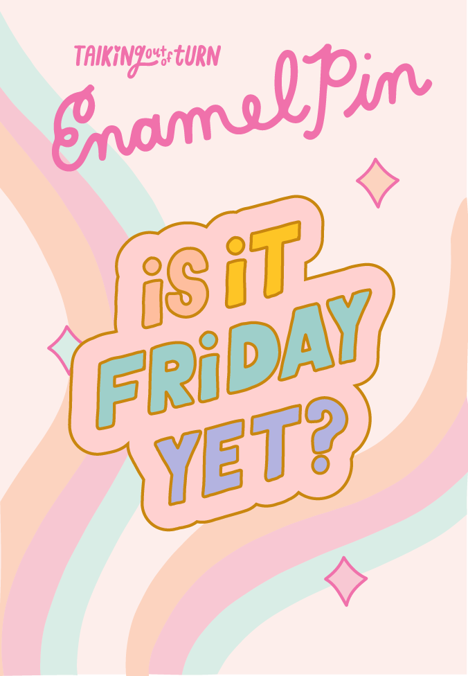 Is It Friday Yet - Enamel Pin - the Clandestine Underground