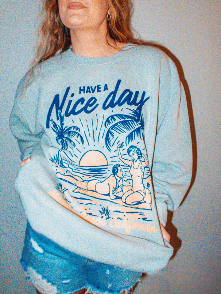 Underground Original Design: Have A Nice Day, Malibu Beach Oversized Vintage Sweatshirt