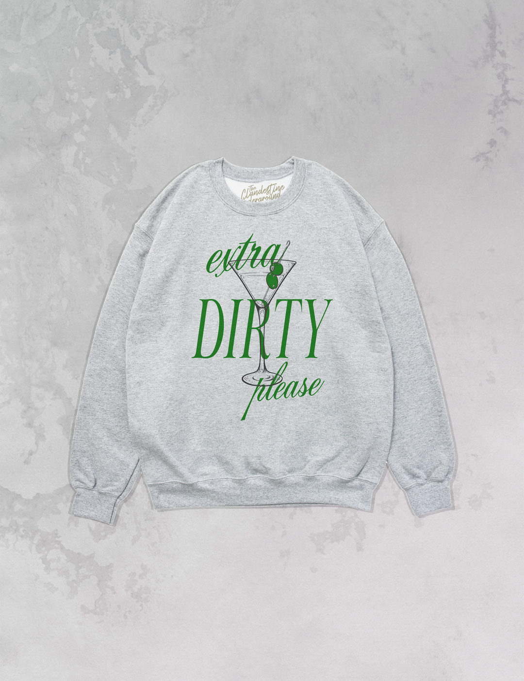 Underground Original Design: Extra Dirty Martini Oversized 90's Sustainable Sweatshirt