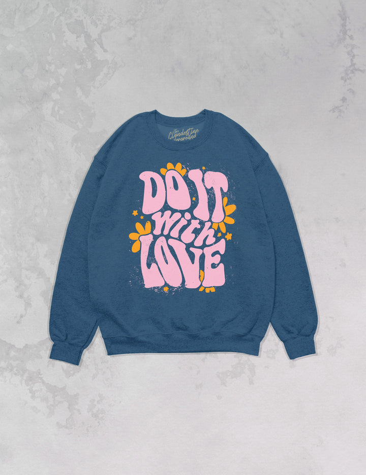 Underground Original Design: Do It With Love Y2K Oversized 90's Sweatshirt