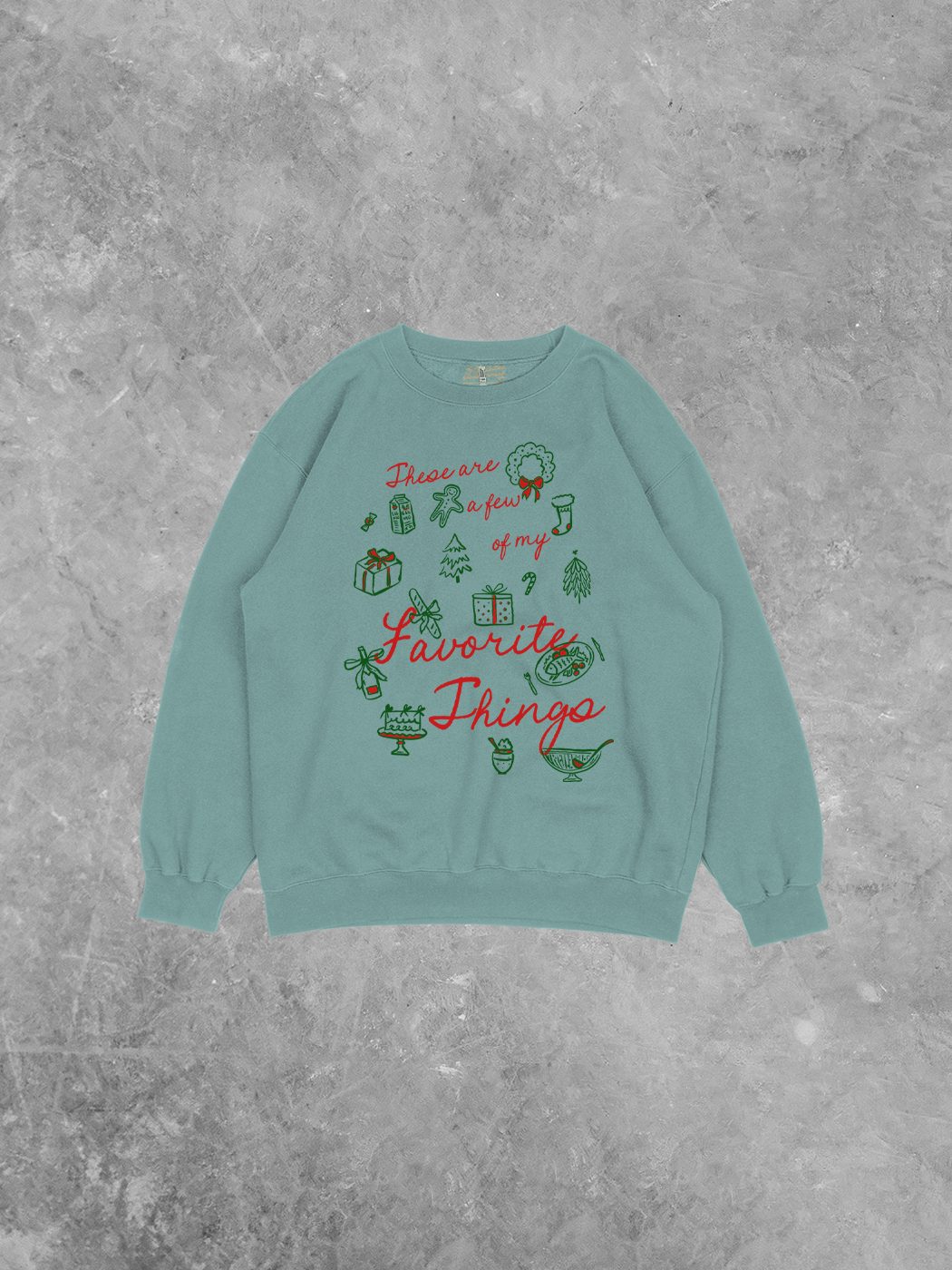 Few of My Favorite Things, Holiday Recycled Relaxed AA Sweatshirt