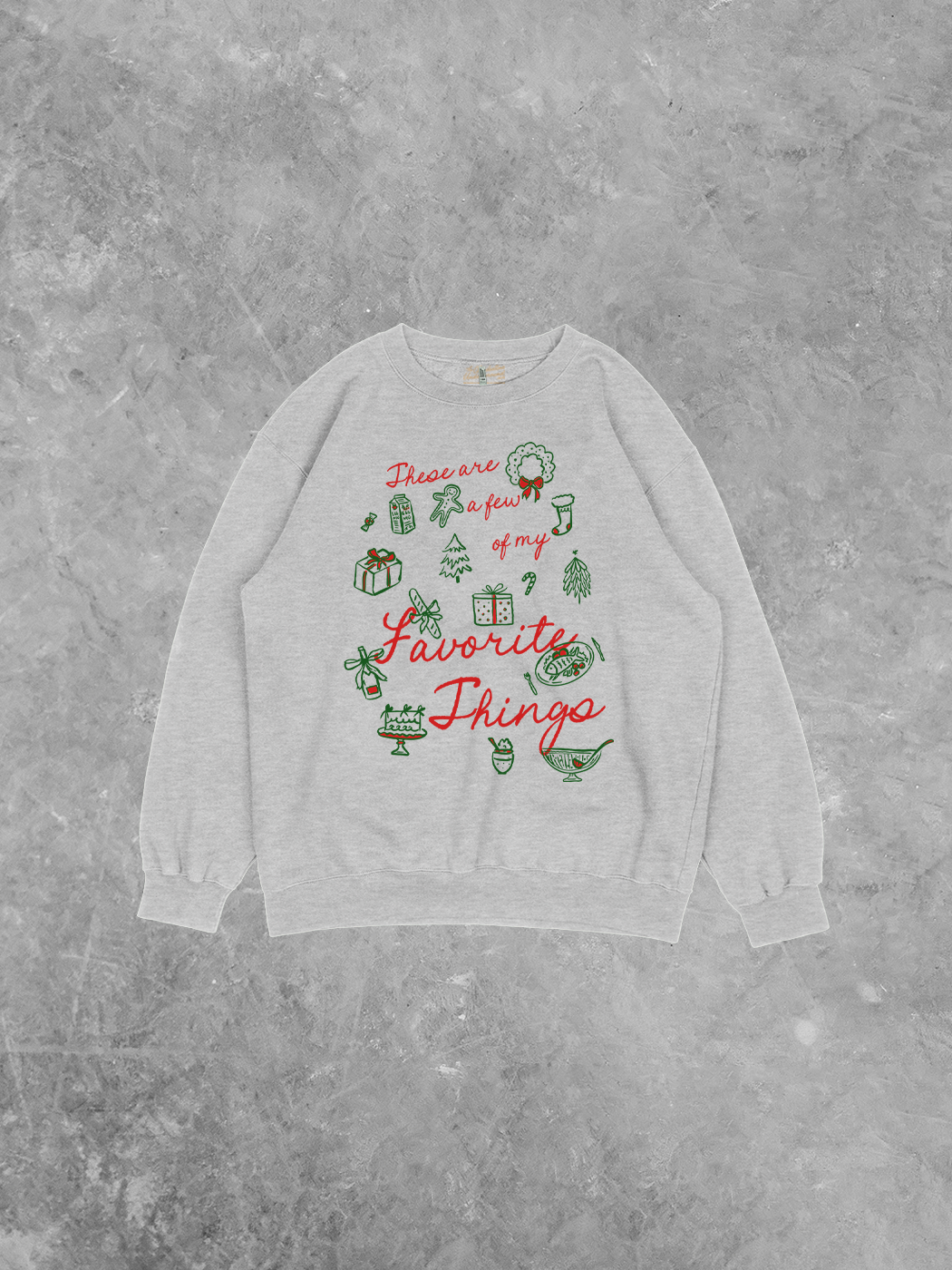 Few of My Favorite Things, Holiday Recycled Relaxed AA Sweatshirt