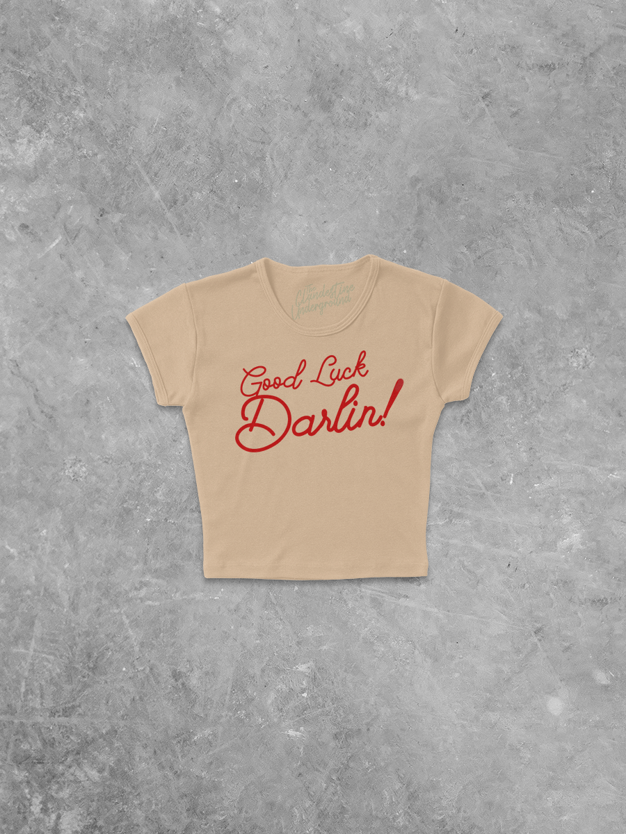 Underground Original Design: Good Luck Darlin!, Western Micro-Ribbed Baby Tee