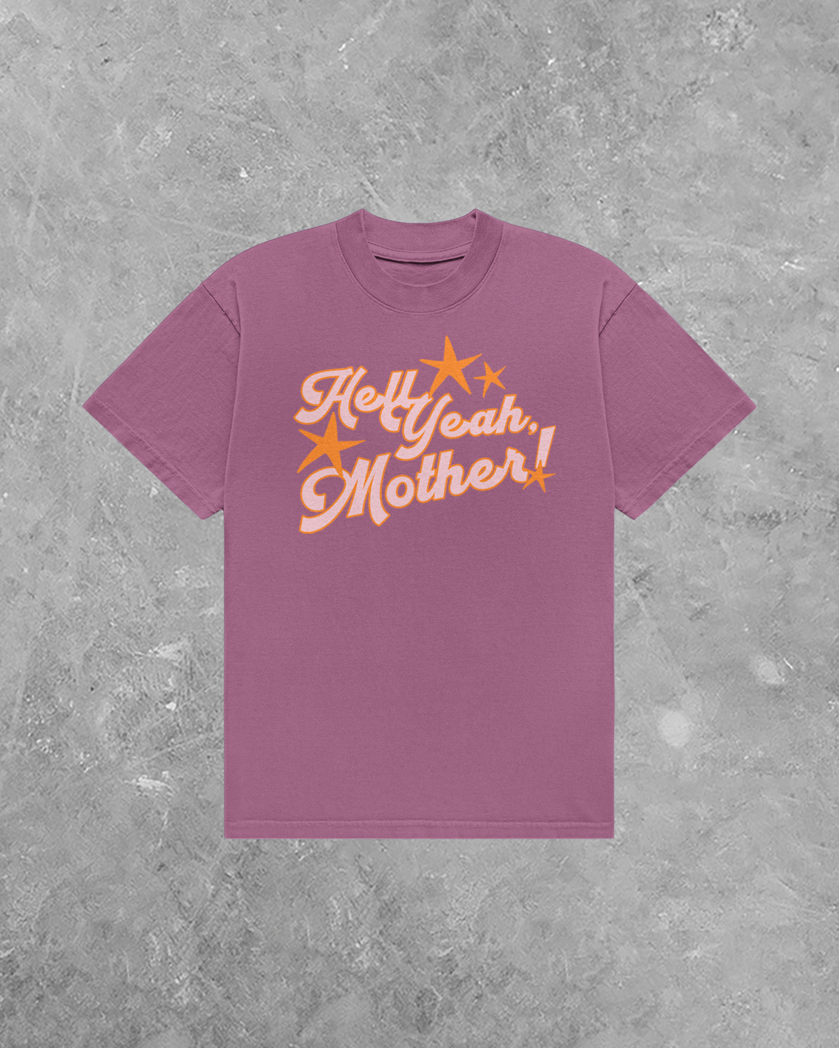 Hell Yeah Mother! Star Detail AA Cotton TShirt