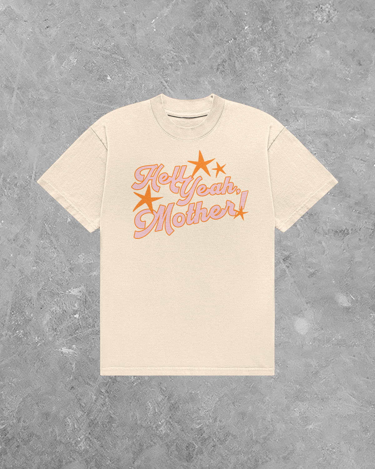 Hell Yeah Mother! Star Detail AA Cotton TShirt
