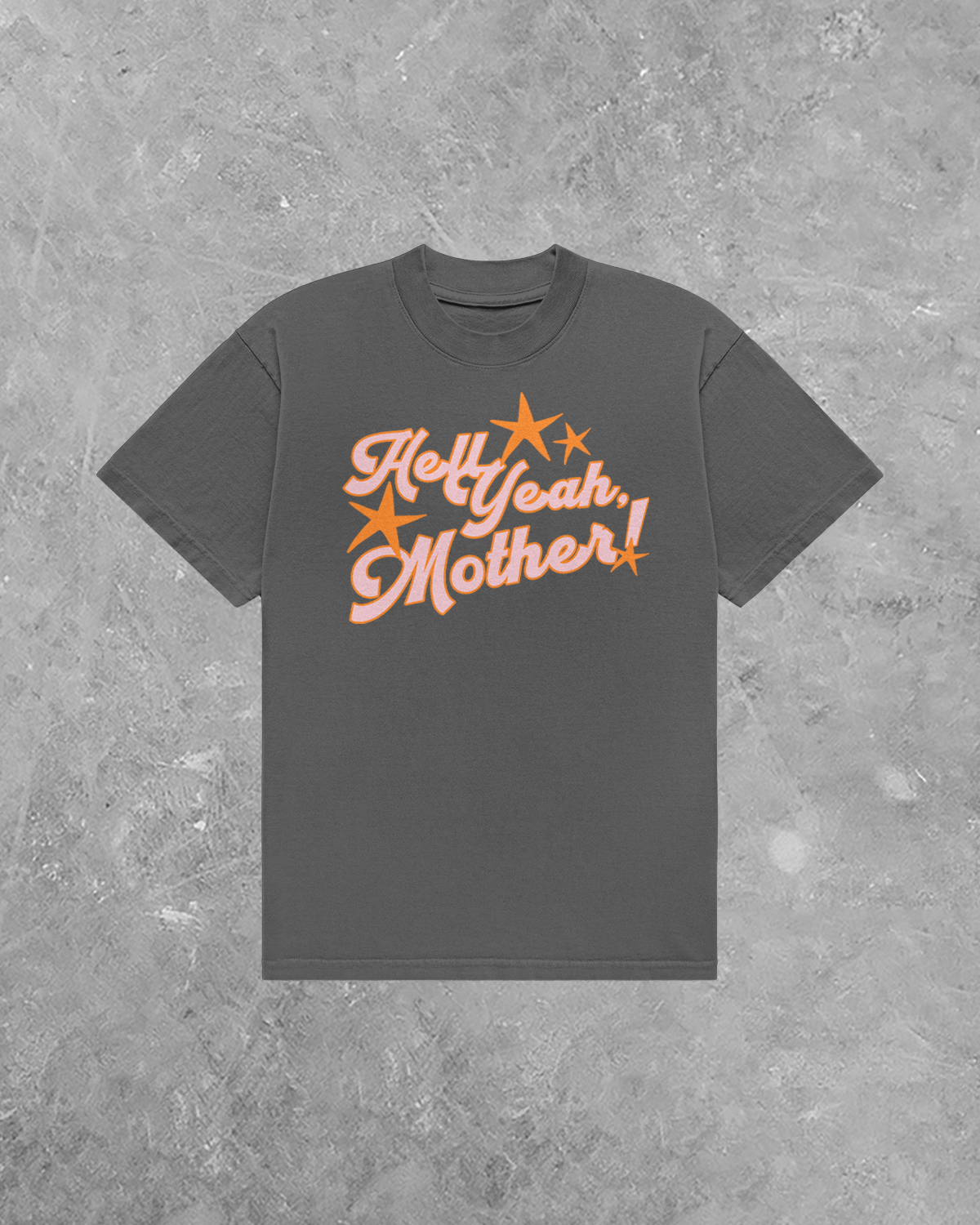 Hell Yeah Mother! Star Detail AA Cotton TShirt