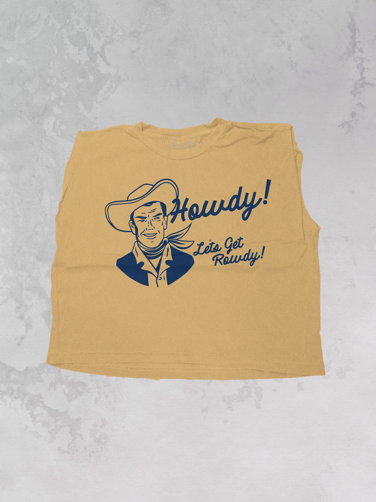 Howdy, Let's Get Rowdy, Cowboy Muscle Tank