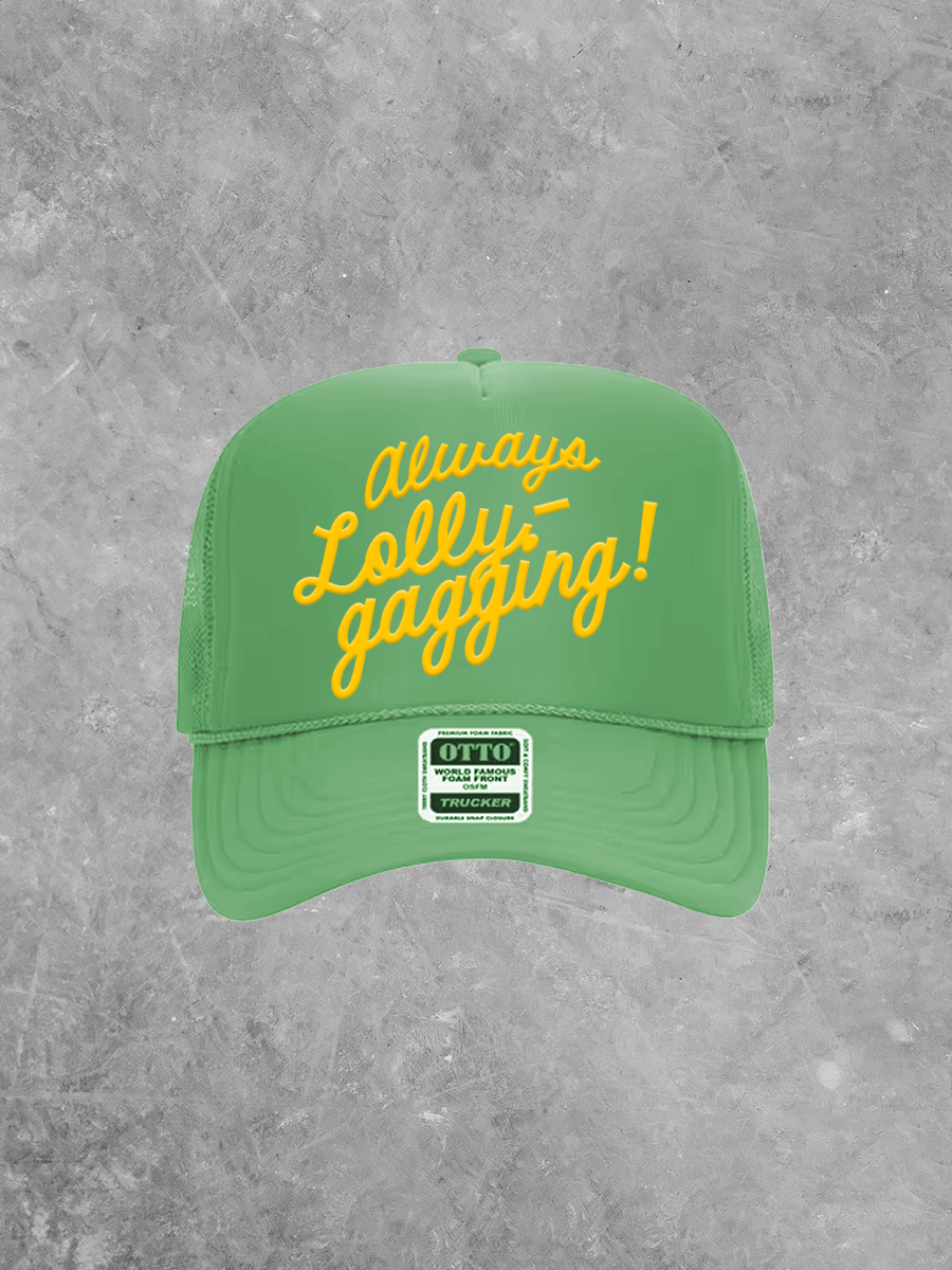 Underground Original Design: Always Lollygagging, PUFF Trucker Hat