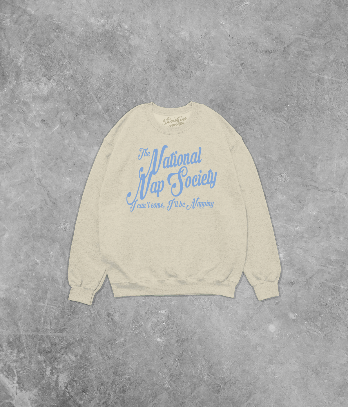 Underground OG: National Nap Society Cotton Blend Gildan Sweatshirt