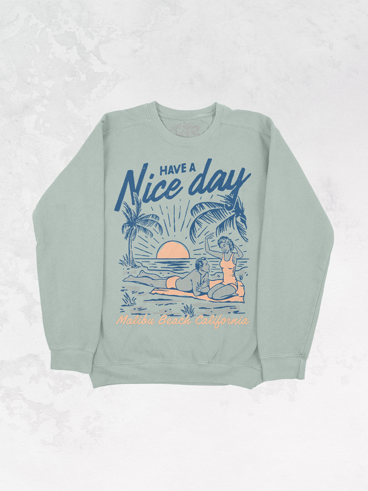 Underground Original Design: Have A Nice Day, Malibu Beach Oversized Vintage Sweatshirt