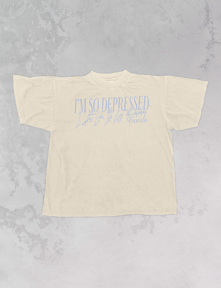 Underground Original Design: So Depressed I Act Like Its My Birthday Oversized TShirt