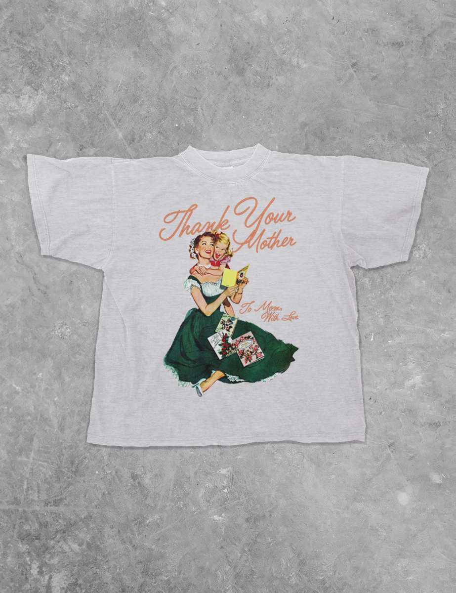 Underground Original Design: Thank Your Mother, Mother's Day Boxy Cotton T-Shirt