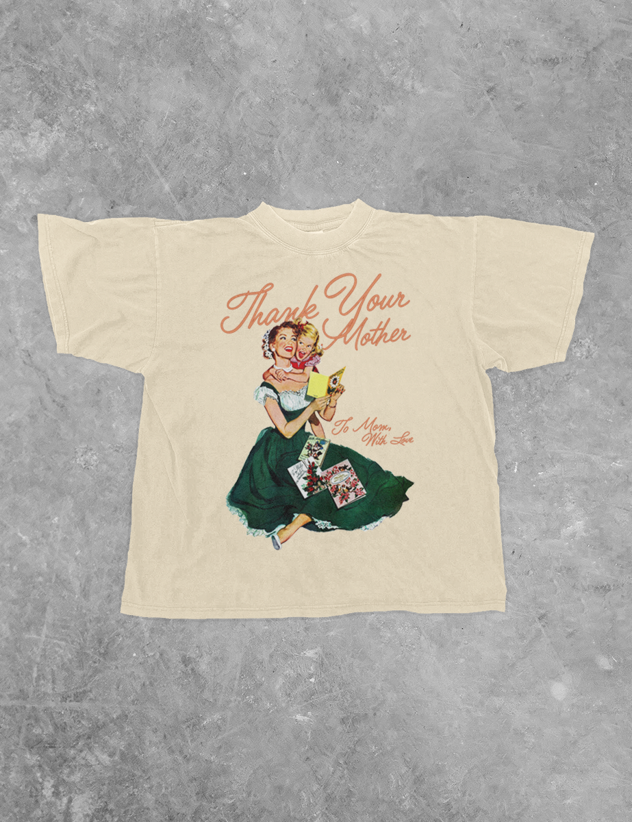 Underground Original Design: Thank Your Mother, Mother's Day Boxy Cotton T-Shirt