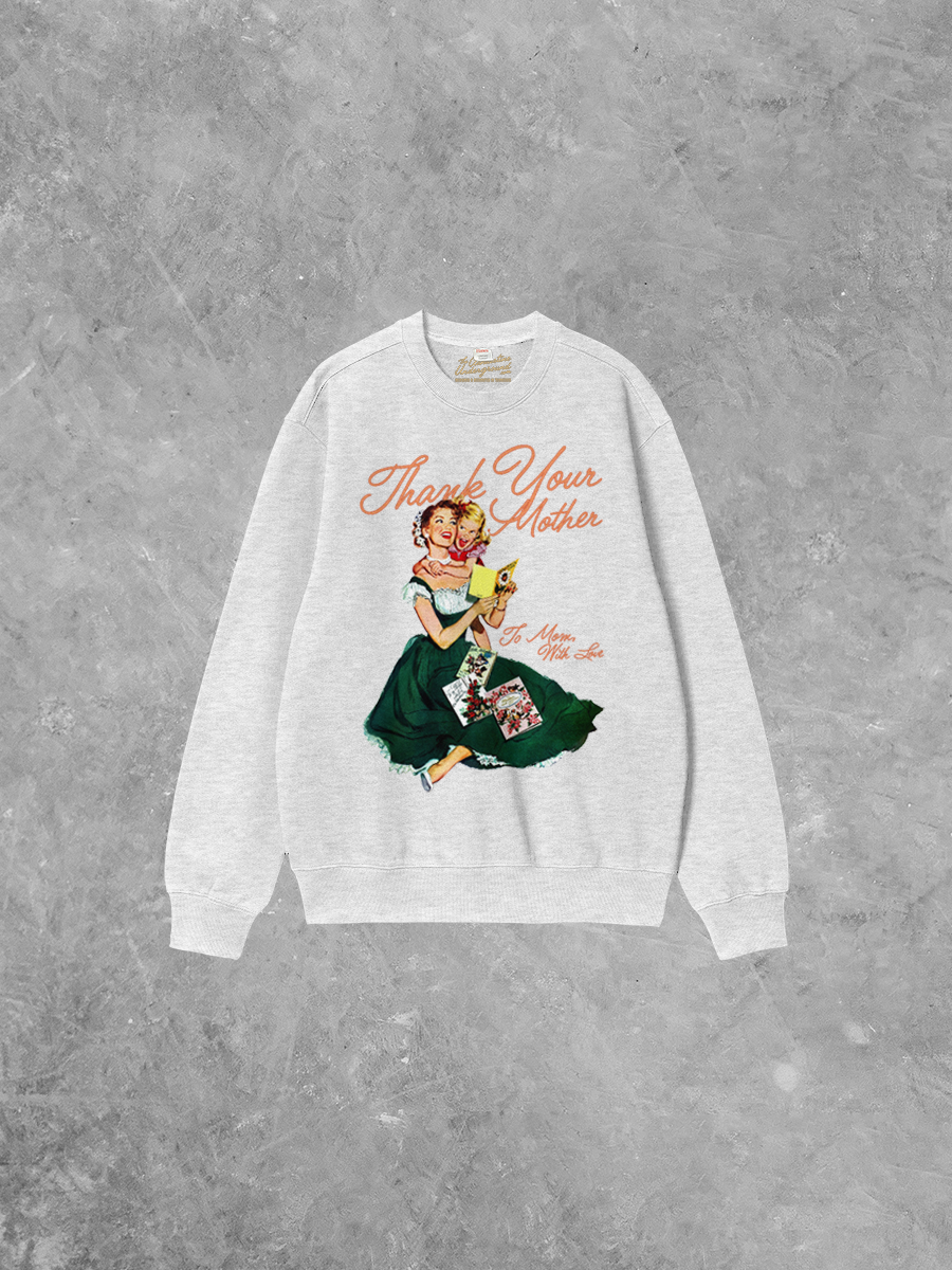 Underground Original Design: Thank Your Mother, Mother's Day Boxy Cotton Sweatshirt