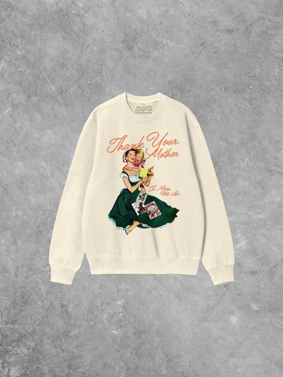 Underground Original Design: Thank Your Mother, Mother's Day Boxy Cotton Sweatshirt