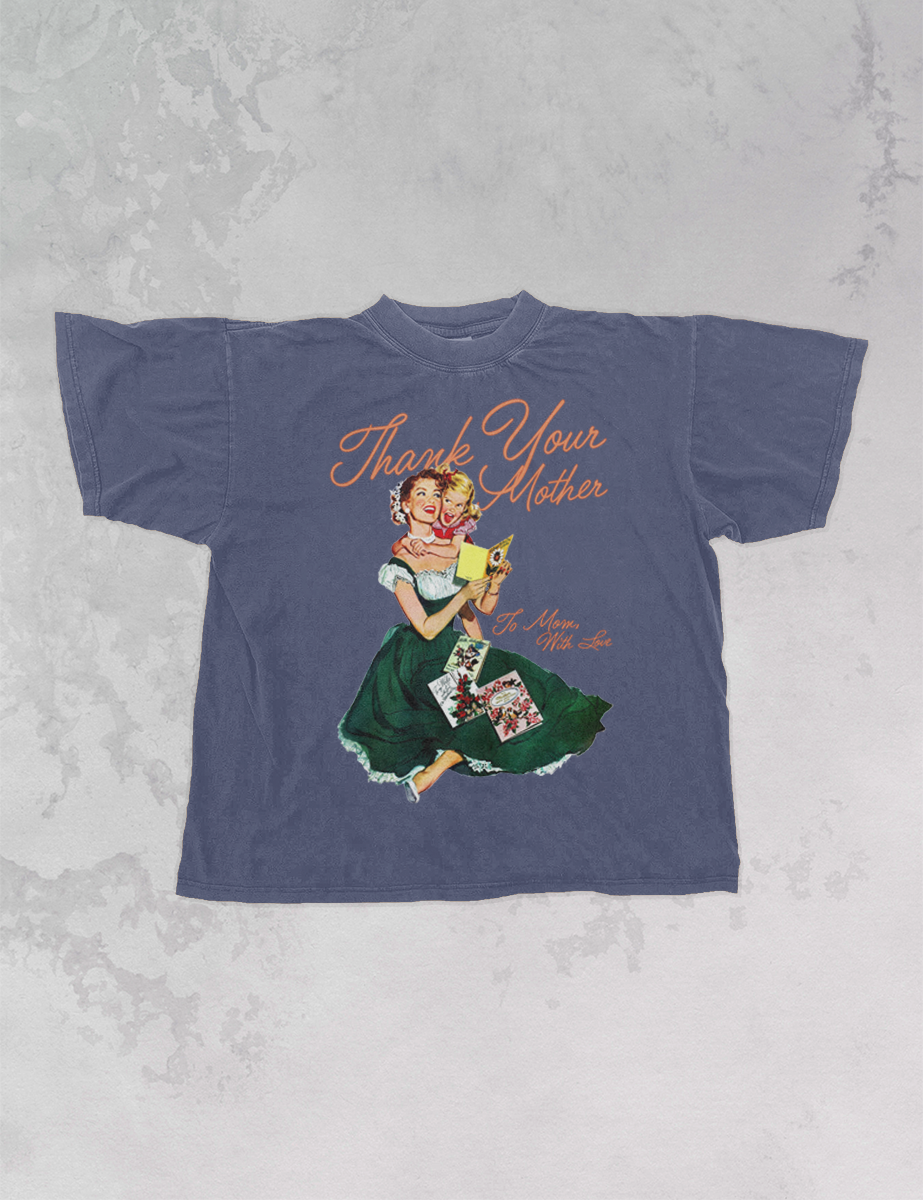 Underground Original Design: Thank Your Mother, Mother's Day Oversized T-Shirt